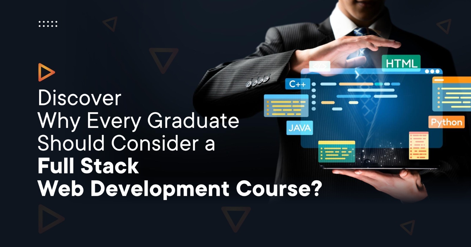 Why Every Graduate in Mehsana Should Consider a Full Stack Web Development Course Banner